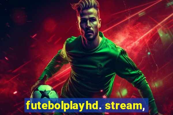 futebolplayhd. stream,